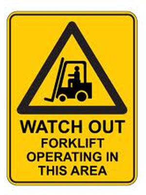 Watch Out Forklift Operating In This Area