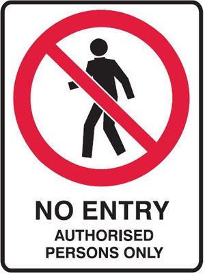 No Entry Authorised Persons Only